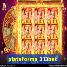 plataforma 313bet